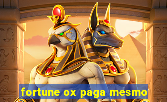 fortune ox paga mesmo